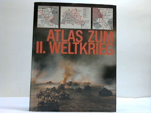 Young, Peter (Hrsg.) - Der grosse Atlas zum II. Weltkrieg