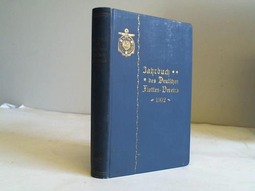 Deutscher Flotten-Verein (Hrsg.) - Jahrbuch des Deutschen Flotten-Vereins 1902