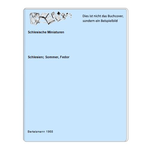 Schlesien; Sommer, Fedor - Schlesische Miniaturen