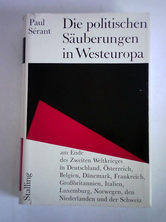 Srant, Paul - Die politischen Suberungen in Westeuropa am Ende des Zweiten Weltkrieges in Deutschland, sterreich, Belgien, Dnemark, Frankreich, Gro-