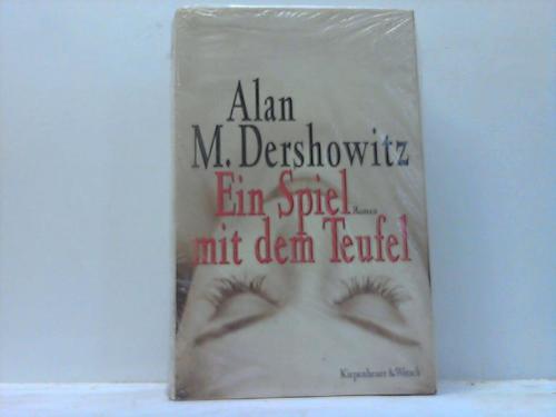 Dershowitz, Alan M. - Ein Spiel mit dem Teufel. Aus dem Amerikanischen von Jrgen Brger