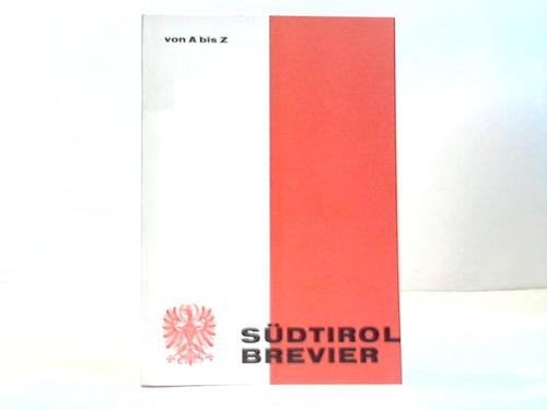 Widmoser, Eduard - Sdtirol-Brevier von A-Z
