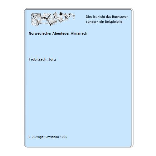 Trobitzsch, Jrg - Norwegischer Abenteuer-Almanach