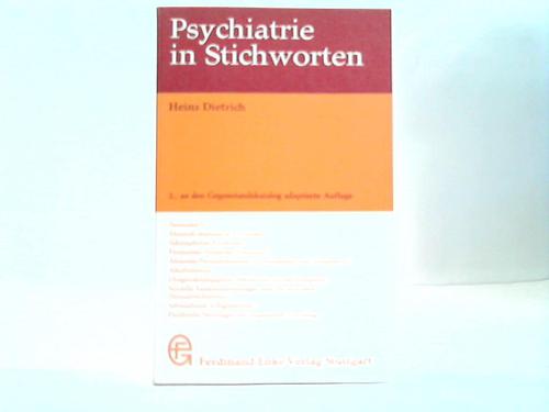 Dietrich, Heinz - Psychiatrie in Stichworten