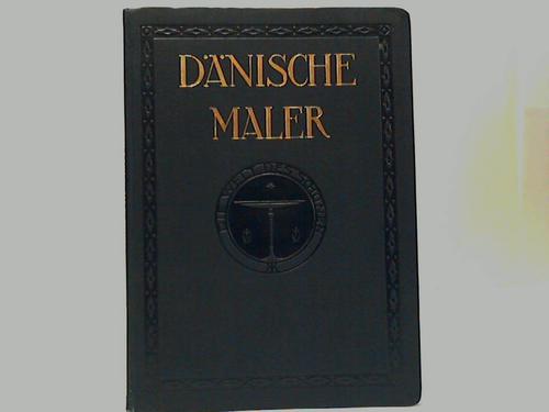Dnische Maler von Jens Juel bis zur Gegenwart - Arbeit, Brot und Friede