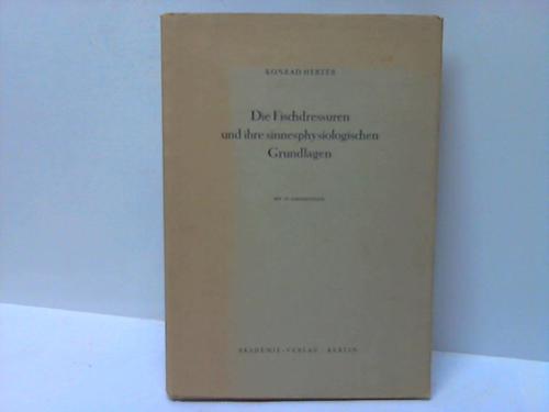 Herter, Konrad - Die Fischdressuren und ihre sinnesphysiologischen Grundlagen