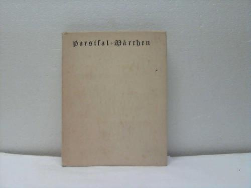 Chamberlain, Houston Stewart - Parsifal-Mrchen
