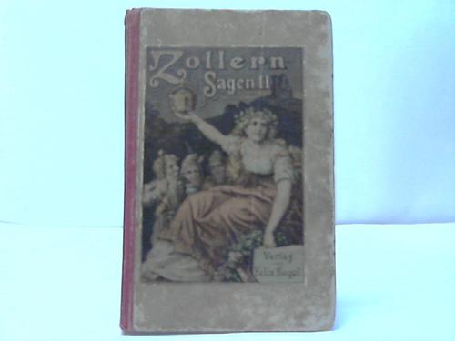 Trog, C. - Zollernsagen, auch sagenhafte Zge und Charakterzge aus dem Leben der Hohenzollern. 2. Band