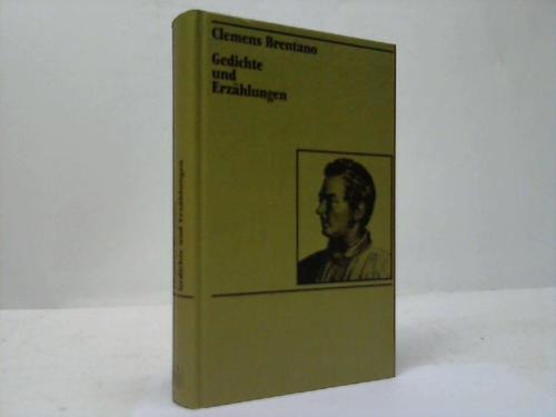 Brentano, Clemens - Gedichte und Erzhlungen