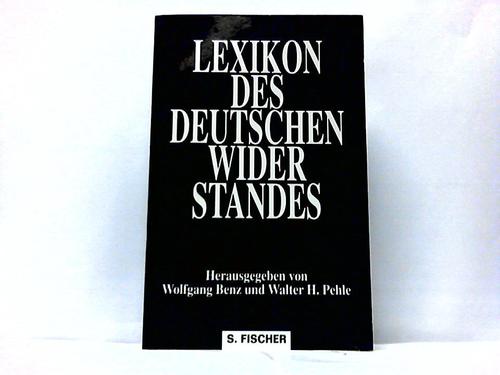 Benz, Wolfgang / Pehle, Walter H. (Hrsg.) - Lexikon des deutschen Widerstandes