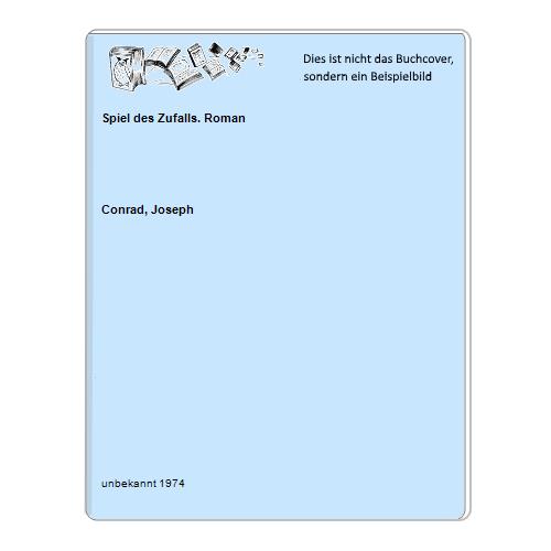 Conrad, Joseph - Spiel des Zufalls. Roman