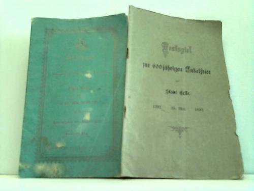 Celle - Festbuch zur Jubelfeier des 600jhrigen Bestehens der Stadt Celle am 25. Mai 1892
