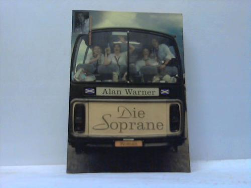 Warner, Alan - Die Soprane