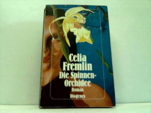 Fremlin, Celia - Die Spinnen-Orchidee. Roman