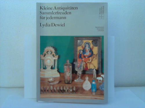Dewiel, Lydia - Kleine Antiquitten. sammlerfreuden fr jedermann
