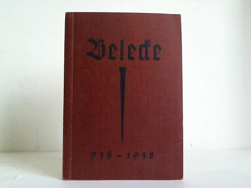 Stadt Belecke (Hrsg.) - Tausend Jahre Belecke. 938-1938
