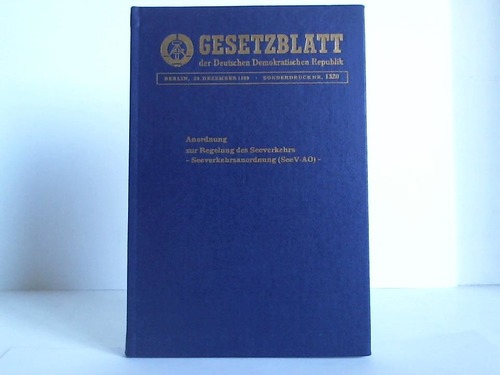 Gesetzblatt der Deutschen Demokratischen Republik - Sonderdruck Nr. 1320: Anordnung zur Regelung des Seeverkehrs - Seeverkehrsanordnung (SeeV-AO) vom 25. Mai 1989
