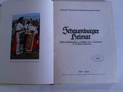 Heimatbund der Grafschaft Schaumburg, Rinteln (Hrsg.) - Schaumburger Heimat. Quellen und Darstellungen zur Geschichte, Volks- u. Heimatkunde der Grafschaft Schaumburg. Heft 1, 1939