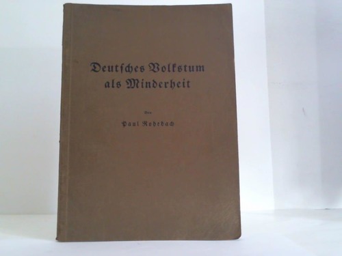 Rohrbach, Paul - Deutsches Volkstum als Minderheit