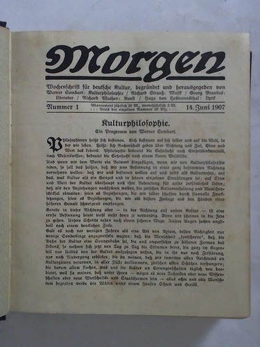Morgen - Wochenschrift fr deutsche Kultur - Jahrgang 1907, Nummern 1 bis 28/29 zusammen in einem Band