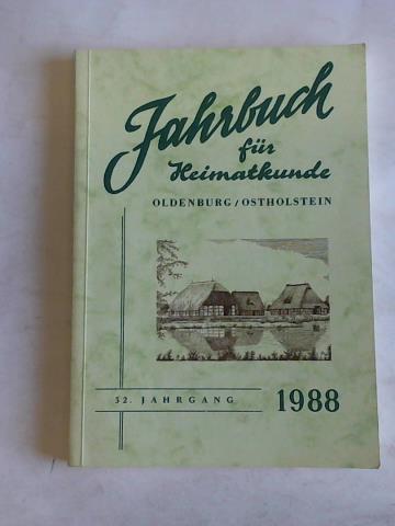 Jahrbuch fr Heimatkunde - Oldenburg/Ostholstein. 32. Jahrgang