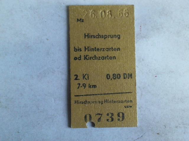 (Eisenbahn-Fahrkarte) - Hirschsprung bis Hinterzarten od Kirchzarten. 2. Klasse