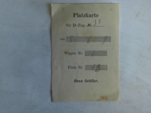 (Eisenbahn-Fahrkarte) - Platzkarte fr D-Zug Nr. 33