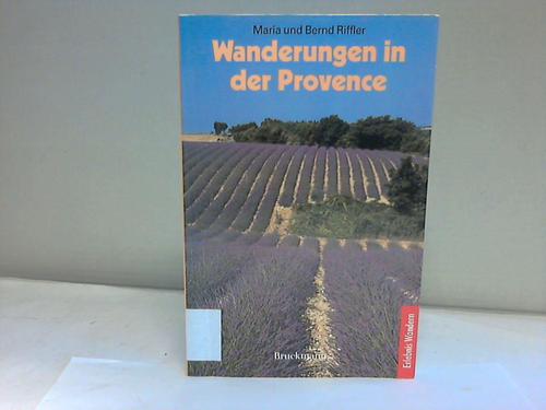 Riffler, Maria u. Bernd - Wanderungen in der Provence