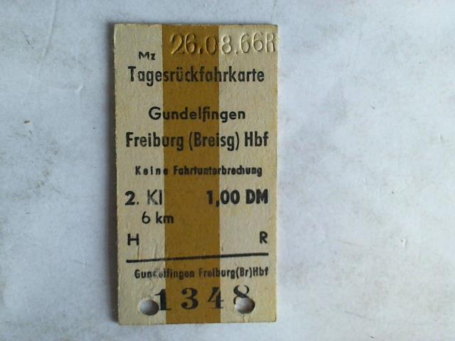 (Eisenbahn-Fahrkarte) - Tagesrckfahrkarte Gundelfingen - Freiburg (Grsg.) Hbf 2. Klasse