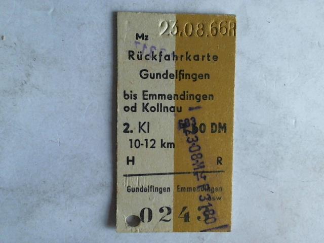 (Eisenbahn-Fahrkarte) - Rckfahrkarte Gundelfingen bis Emmendingen od Kollnau 2. Klasse