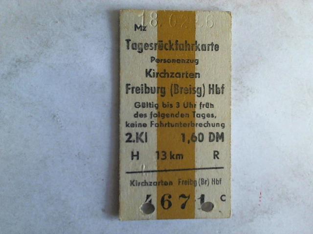 (Eisenbahn-Fahrkarte) - Tagesrckfahrkarte Personenzug Kirchzarten - Freiburg (Brsg) HbF. 2. Klasse