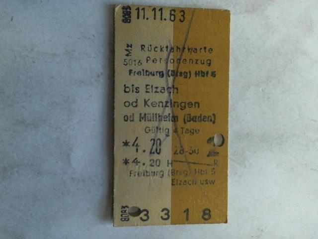 (Eisenbahn-Fahrkarte) - Rckfahrkarte Personenzug Freiburg (Brsg) Hbf 6 bis Elzach od Kenzingen od Mllheim (Baden)