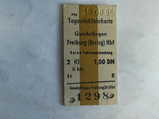 (Eisenbahn-Fahrkarte) - Tagesrckfahrkarte Gundelfingen - Freiburg (Breisg) Hbf. 2. Klasse