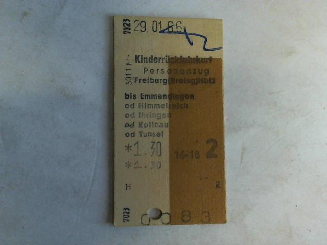 (Eisenbahn-Fahrkarte) - Kinderrckfahrkarte Personenzug Freiburg (Breisg) Hbf 2 bis Emmendingen od Himmelreich od Ihringen od Kollnau od Tunsel