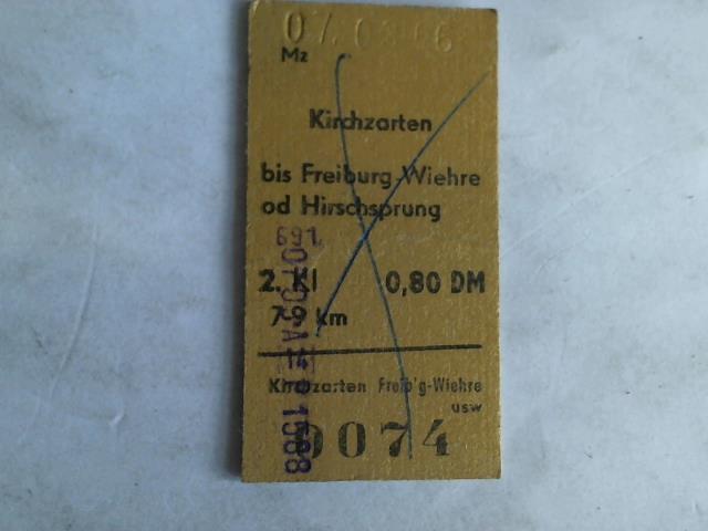 (Eisenbahn-Fahrkarte) - Fahrkarte Kirchzarten bis Freiburg-Wiehre od Hirschsprung 2. Klasse