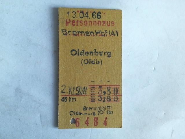(Eisenbahn-Fahrkarte) - Fahrkarte Personenzug Bremen Hbf (4) - Oldenburg (Oldb) 2. Klasse
