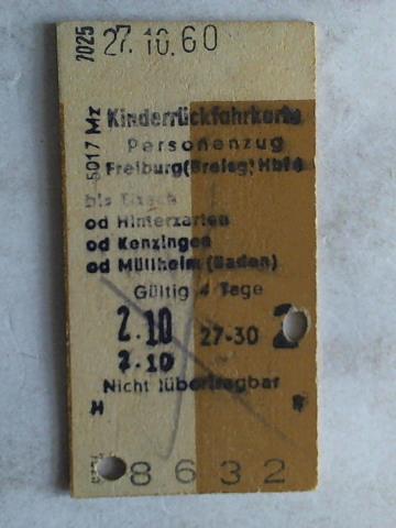 (Eisenbahn-Fahrkarte) - Kinderrckfahrkarte Personenzug Freiburg (Breisgau) Hbf 4 - Elzach od Hinterzarten od Kenzingen od Mllheim (Baden)