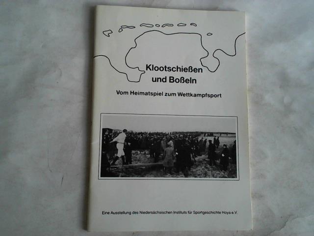 Helms, Marianne - Klootschieen und Boel. Vom Heimatspiel zum Wettkampfsport