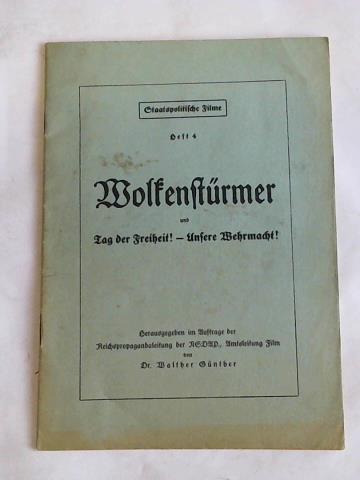 Gnther, Walther - Wolkenstrmer und Tag der Freiheit! - Unsere Wehrmacht!