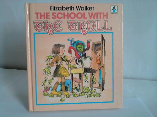Walker, Elizabeth - The school with the troll