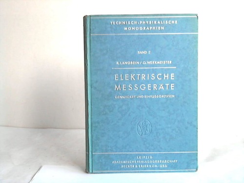 Langbein, R./Werkmeister, G. - Elektrische Messgerte. Genauigkeit und Einflussgrssen