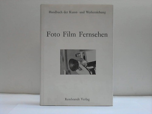 Frenzel, Gnter u. a. [Hrsg.] - Foto, Film, Fernsehen