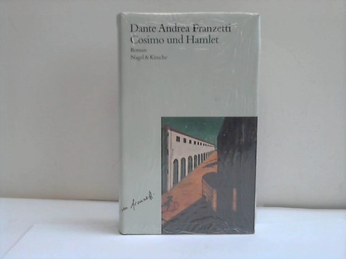 Franzetti, Dante Andrea - Cosimo und Hamlet