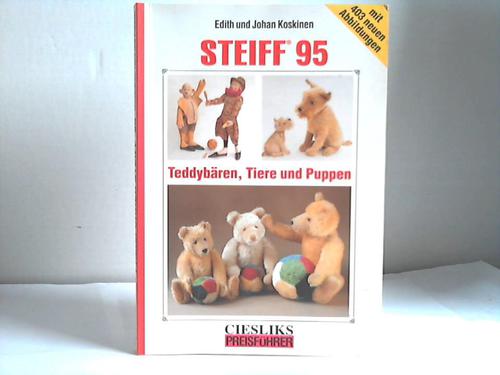 Koskinen, Edith u. Johan - Steiff 95. Teddybren, Tiere und Puppen