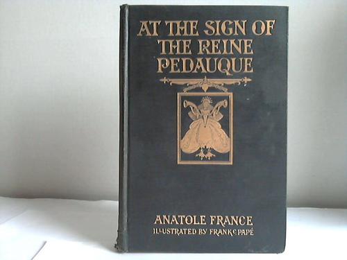 France, Anatole - At the sign of the Reine pedauque