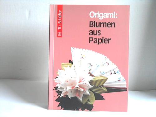 Tiggelaar, Everdien - Origami. Blumen aus Papier