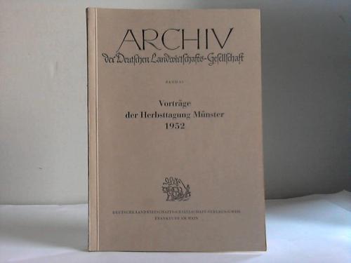 Deutsche Landwirtschafts-Gesellschaft (Hrsg.) - Archiv der Deutschen Landwirtschafts-Gesellschaft. Vortrge der Herbsttagung Mnster 1952. Band 10
