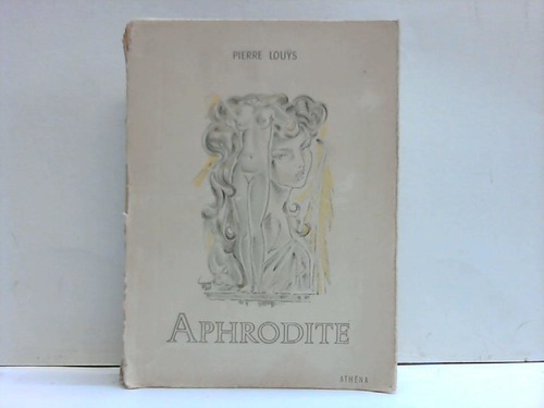 Louys, Pierre - Aphrodite