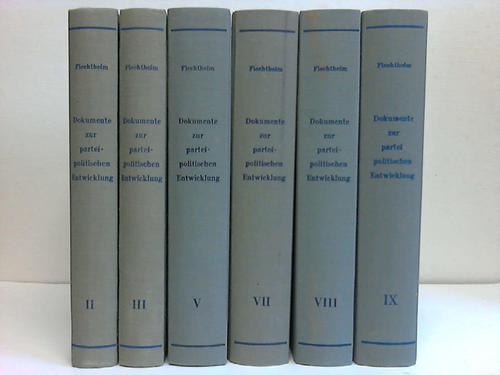 Flechtheim, Ossip K. (Hrsg.) - Dokumente zur parteipolitischen Entwicklung in Deutschland seit 1945. 6 Bnde der Reihe