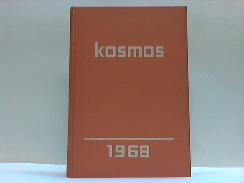 Kosmos - Bild unserer Welt. Die Zeitschrift der Kosmos-Gesellschaft der Naturfreunde. 64. Jahrgang, 1968
